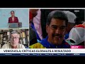 CRÍTICAS GLOBALES: Las reacciones de presidentes a la reelección de Maduro en Venezuela