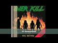 Over Kill - Feel The Fire (full album) 1985 + 1 bonus song