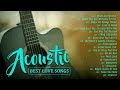 Relaxing Acoustic Songs 80s 90s - Best Classic Romantic Acoustic Cover Of Popular Love Songs Ever