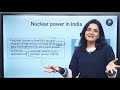 Atomic & Nuclear Power Plants in India | History, Facts & Location | With Maps | Static GK | SSC