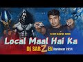 local Maal hai kya remix song