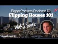 Flipping Houses 101 with J Scott  | BP Podcast 10