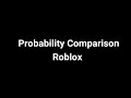 Roblox probability comparison