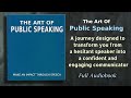 The Art of Public Speaking   Audiobook