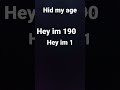 i hid my age