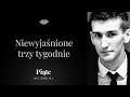 Niewyjaśnione trzy tygodnie. Jakub Kazała - #5NZ 164