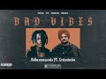 Bad Vibes | Sidhu moose wala ft. Xxxtantacion | Prod. by Serros Beatz