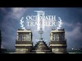 Why Octopath Traveler 2 is Special to me (Story and Boss Spoiler Warning)