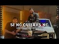 Luis R Conriquez, Neton Vega  -  Si No Quieres No (Video Oficial)