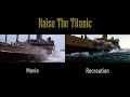 Raise The Titanic Recreation - Comparison to Movie
