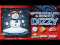 Sippinjuiceluke & Ronny C - Dizzy (Official Audio)