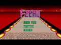 F-Zero Custom Tracks: The Revenge / Hack in HD 16:9 / SNES / bsnes