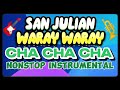 san julian waray waray nonstop  cha cha instrumental