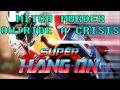 Mitch Murder - Outride a Crisis (SUPER HANG ON)