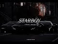 The Weekend - Starboy ( slowed + Reverb )