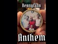 HennyClan Anthem