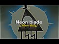 Neon Blade - moon deity // edit de Bill