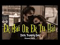 ek mai or ek tu hai X Jaguar - (REMIX) bohemia & yo yo honey Singh