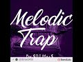 Melodic Trap-(Trap Beat) By $DJ Mac$🔥🎵