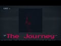 The Journey (Album: The Begin The Journey The End)