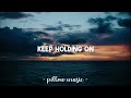 Keep Holding On - Avril Lavigne (Lyrics) 🎵