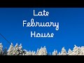 LATE WINTER HOUSE MUSIC