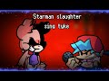 fnf Starman slaughter sing tyke (cover)