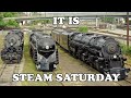 IT'S STEAM SATURDAY BABY!