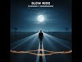 Slow Ride (Midnight Crossroads)