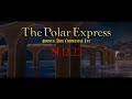 The Polar Express Ambience Trailer