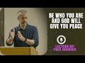 Lecture by Paul Washer - Be who you are and God will give you peace