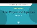 The Ways God Speaks – Daily Devotional