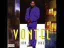 Vontel - Its All On You