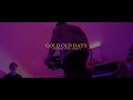 Cheng Groyon - GOLD OLD DAYS (Official music video)