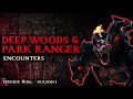 30 SCARY PARK RANGER ENCOUNTER STORIES 2021