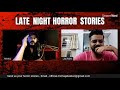 🔴 [ LIVE ] HORROR STORIES | INDIA & PAKISTAN SPECIAL