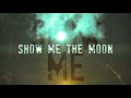 We Are The Empty - Show Me the Sky, Show Me the Moon (Official Lyric Video)