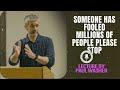 Lecture by Paul Washer - Someone has fooled millions of people please stop