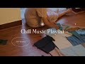 [Playlist] A peaceful pop music join me with a chill work playlist 🌱🎶   🌱
