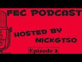 (POSSIBLE ESM MERCHANDISE??) FEC Podcast - Season 1, Episode 2