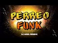 PERREO Y FUNK ‐ SET LIVE DJ ARIEL REMIXX