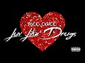 Rico Cinco - “Luv Like Drugs” (Official Audio)