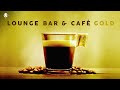 LOUNGE Bar & Café Gold 2023