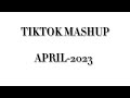 Tiktok mashup April 2023|good songs| clean|