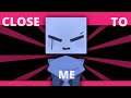 CLOSE TO ME ANIMATION MEME/THE PINK CORRUPTION Cube