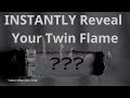 Twin Flame | INSTANTLY Reveal Your Twin Flame TWIN FLAMES TEST