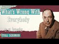 C S Lewis Message 2024 - What's Wrong With Everybody