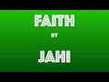 Faith by Jahi