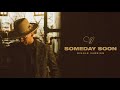 Wilder Woods - Someday Soon [Single Version] (Official Audio)