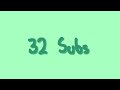 32 Subscriber 